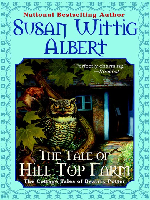 Title details for The Tale of Hill Top Farm by Susan Wittig Albert - Wait list